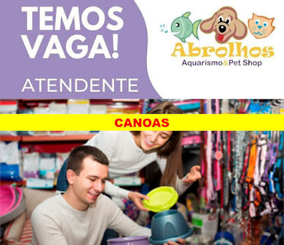 Abrolhos abre vagas para Atendente de petshop em Canoas