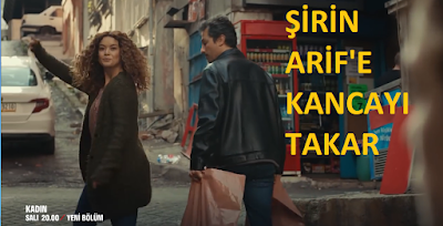 Şirin kancayı Arif'e taktı