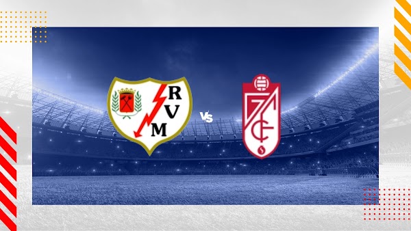 Ver en directo el Rayo Vallecano - Granada