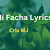 Mi Facha Lyrics - Cris MJ