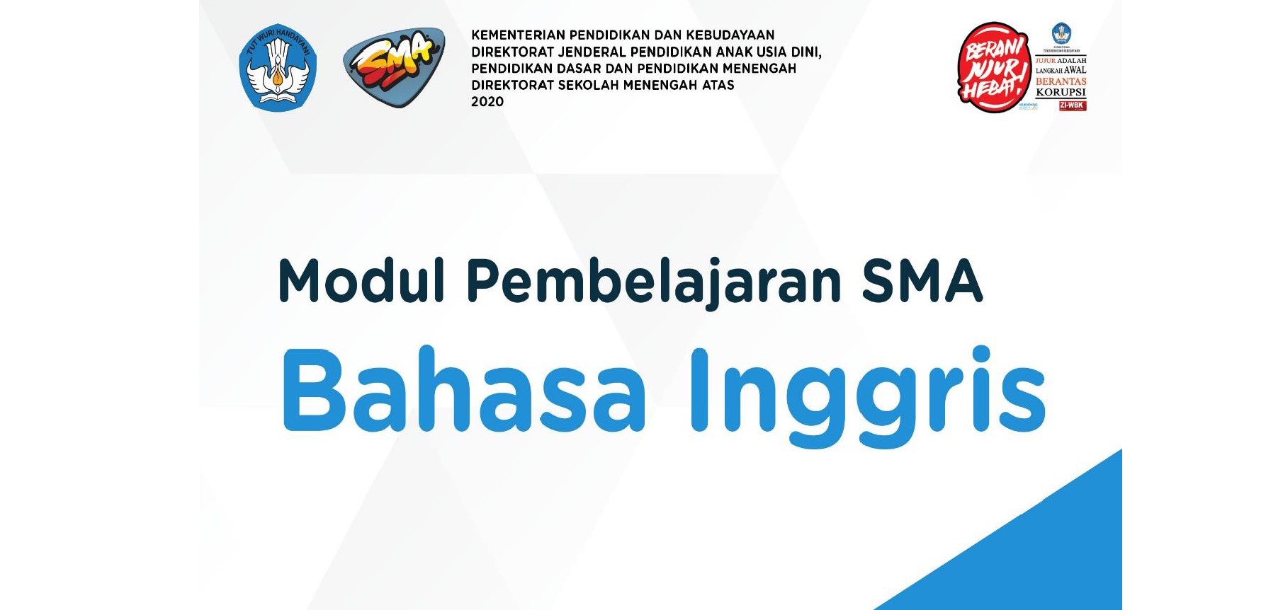 Modul Pembelajaran Bahasa Inggris SMA Kelas X Modul Pembelajaran Bahasa Inggris SMA Kelas X, XI dan XII