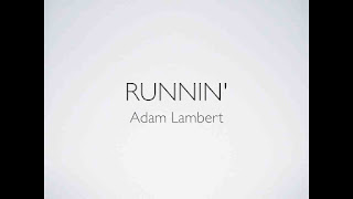 Adam Lambert - Runnin' Lyrics