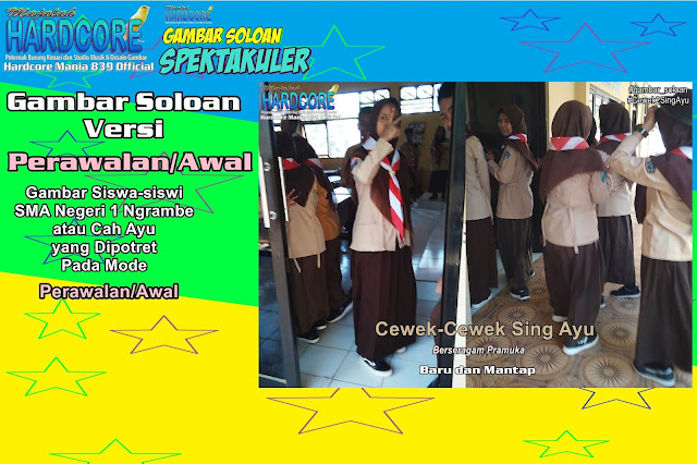 Gambar Soloan Spektakuler Versi Perawalan - Gambar Siswa-siswi SMA Negeri 1 Ngrambe Cover Pramuka 7