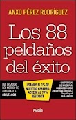 LOS 88 PELDAÑOS DEL ÉXITO  - ANXO PÉREZ RODRÍGUEZ [PDF] [MEGA]