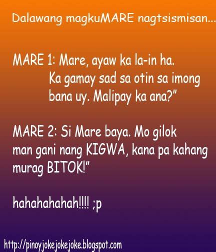 tagalog jokes quotes. Posted by pinoy jokes at 4:23 AM. Labels: GREEN JOKES