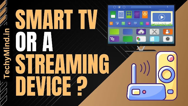 Is it Better to Get a Smart TV or a Streaming Device?