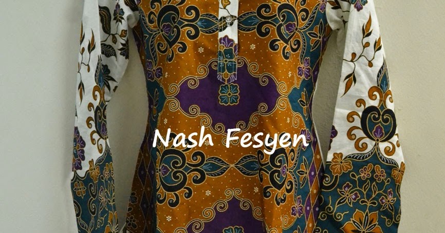 Nash Fesyen Baju  Kain Batik  Sarung