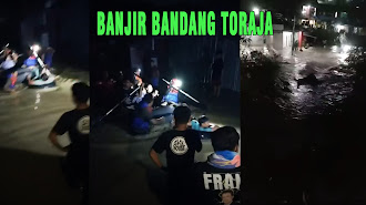 Banjir Besar Rendam Toraja, Pertama Kali dalam 10 Tahun Terakhir, Aktivis Lingkungan Pertanyakan Kebijakan Pemkab