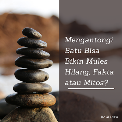 Mengantongi Batu Bisa Bikin Mules Hilang, Fakta atau Mitos?