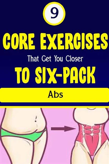 9 Core Exercises That Get You Closer to Six-Pack Abs