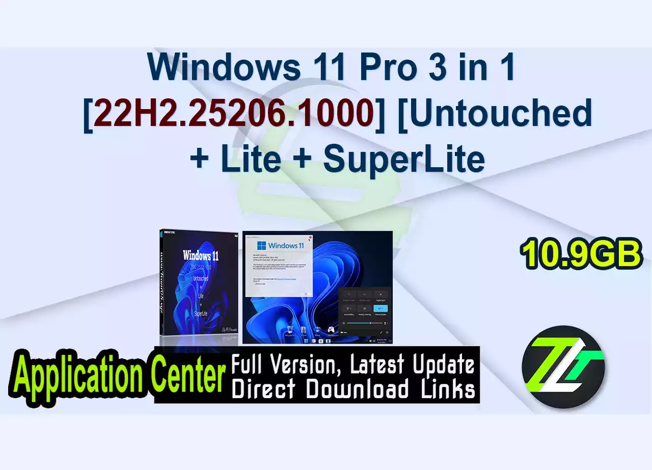 Windows 11 Pro 3 in 1 [22H2.25206.1000] [Untouched + Lite + SuperLite