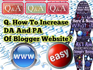 how-to-increase-da-and-pa-of-blogger-website