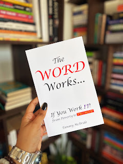 The Word Works...If You Work It! From Poverty to Promise by Tammy McBride