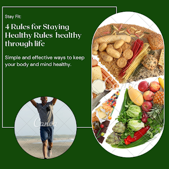 4 Rules for Staying Healthy Rules healthy through life