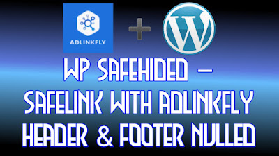 WP Safehided v1.0 – Safelink With Adlinkfly Header & Footer Nulled