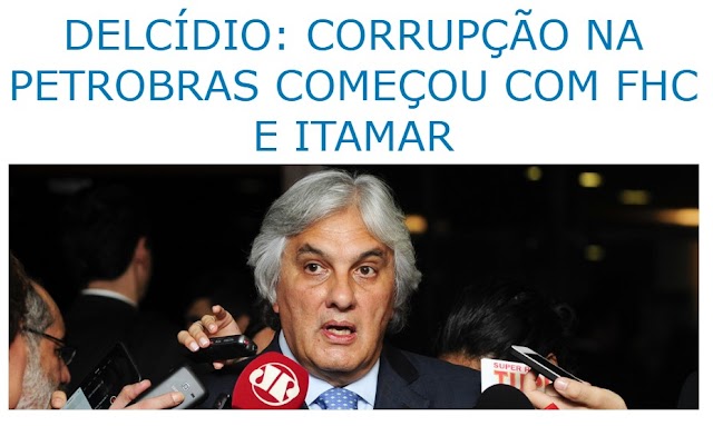 DELCÍDIO: CORRUPÇÃO NA PETROBRAS COMEÇOU COM FHC E ITAMAR