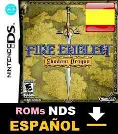 Roms de Nintendo DS Fire Emblem Shadow Dragon (Español) ESPAÑOL descarga directa