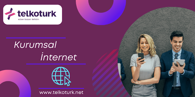 Kurumsal İnternet - Telkotürk