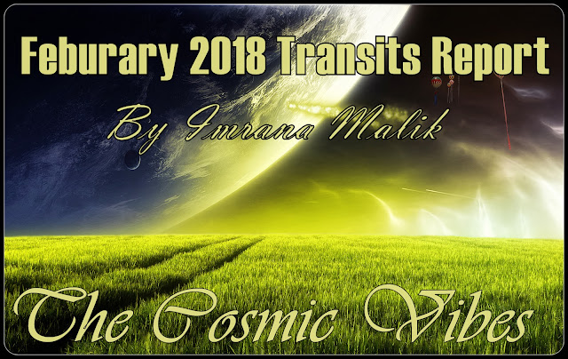 Analysing Monthly transits report of  2018: Cosmic Vibes for the month of February 2018 