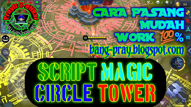 Script Magic Circle Tower Mobile Legends