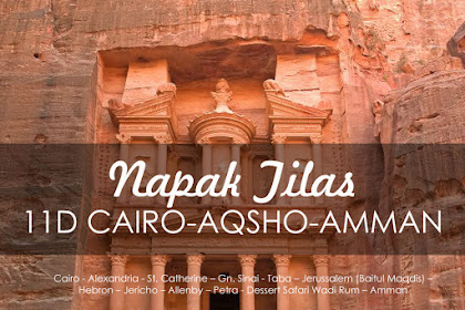 Tour Napak Tilas Cairo Aqsho Amman 26 Agustus 2019, 11 Hari 