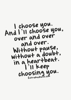 I choose you, quotes on love