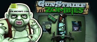 Game Gun Strike Zombies Apk