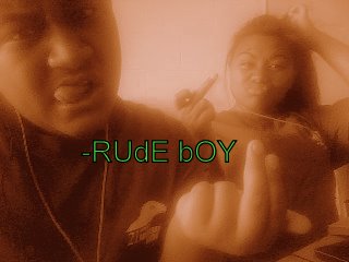 -RUDE BOYYY:)