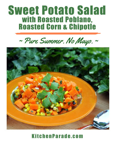 Sweet Potato Salad with Roasted Poblano, Roasted Corn & Chipotle ♥ KitchenParade.com, summery sweet potato salad. Vegan. Pure Summer. No Mayo. Great for Potlucks.