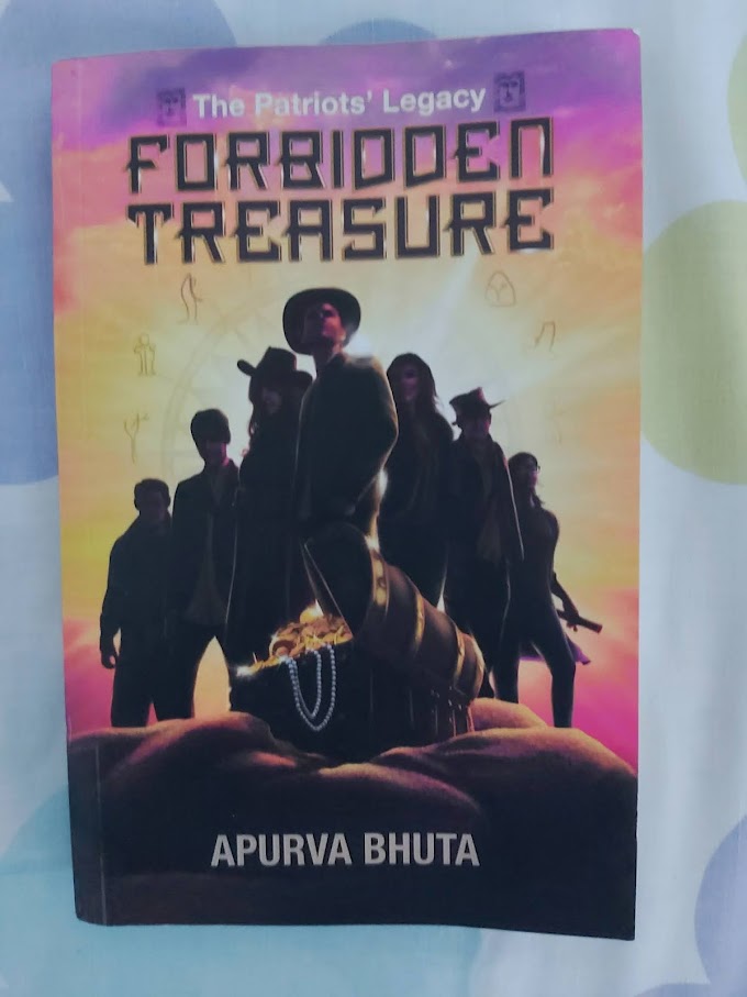 Book Review : The Patriots Legacy: Forbidden Treasure By Apurva Bhuta