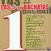 Bachata All Star – Las #1 En Bachatas