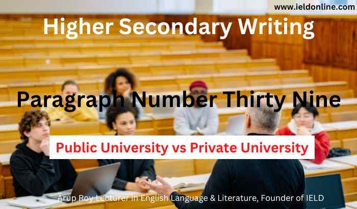 Paragraph on 'Public University vs Private University'
