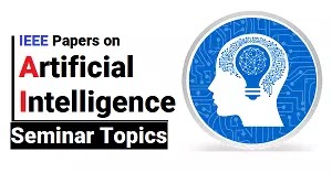 Ieee Seminar Topics For Cse On Ai Download Pdf