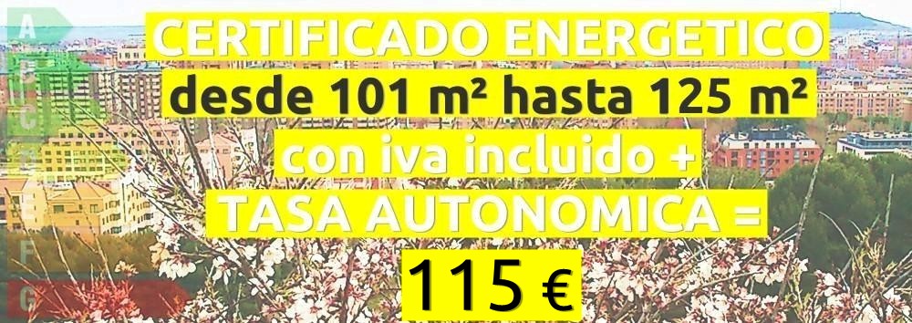 certificado y tasa 101 hasta 125 m2 = 115 €