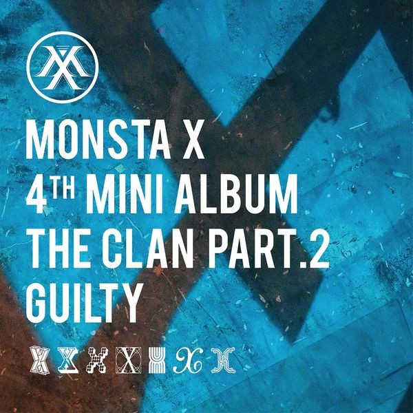 Kumpulan Lagu Monsta X 4th Mini Album - The Clan Part. 2 Guilty