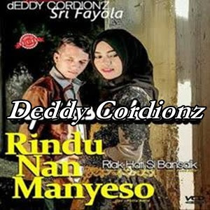 Deddy Cordionz & Sri Fayola - Rindu Nan Manyeso Full Album
