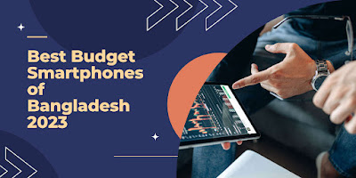 Best Budget Smartphones of Bangladesh 2023