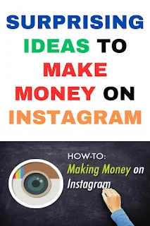 Surprising Ideas To Make Money on Instagram