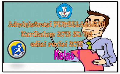 Administrasi pembelajaran Kelas 1 SD/MI Kurikulum 2013 