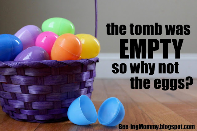 Empty Easter eggs, Easter, Easter candy, candy alternatives, Easter candy alternatives, Easter bunny, parenting, why I don't fill my Easter eggs, empty eggs, Easter tradition, Easter ideas, Jesus, empty tomb, Jesus resurrection, True meaning of Easter, Jesus Christ, Religious