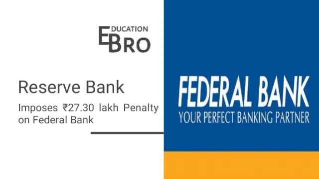 RBI Imposes Rs 27.3 lakh Penalty on Federal Bank