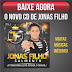 JONAS FILHO - CD PROMOCIONAL NOVEMBRO 2016 - AFONSO CD's O ESTOURADINHO DE LANDRI SALES-PI