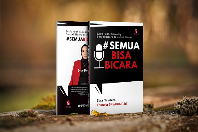 BUKU PUBLIC SPEAKING SEMUA BISA BICARA SARA NEYRHIZA