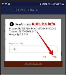 Konfirmasi transaksi ini dengan memasukkan pin anda lalu klik YES