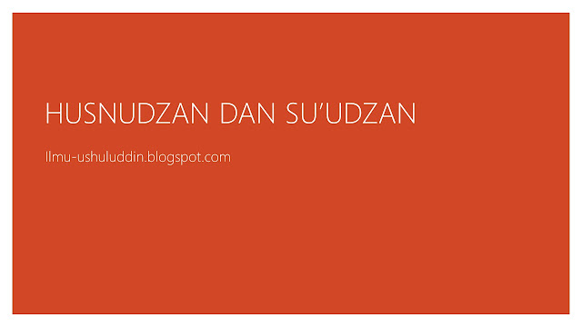 Memahami pengertian dan pentingnya memiliki akhlak husnuzzan, raja‘, dan taubat