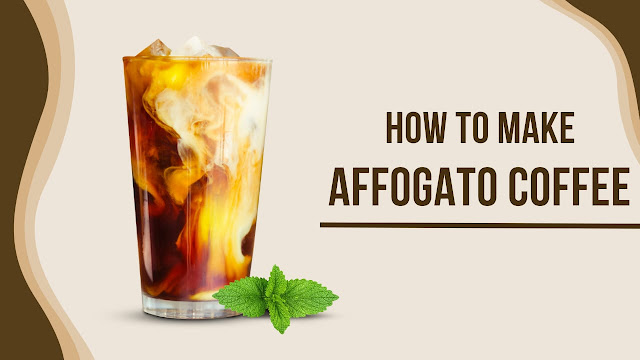 How to make Affogato Coffee Recipe filizflavour