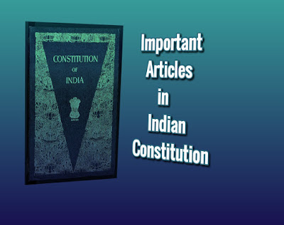 Important Articles in Indian constitution