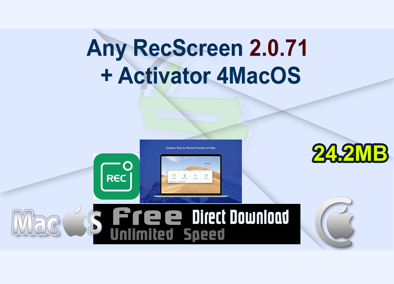 Any RecScreen 2.0.71 + Activator 4MacOS