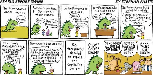 Moneysaurus...