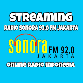 Streaming Radio Sonora 92.0 FM Jakarta